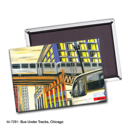 Bus Under Tracks, Chicago, Magnet (7281)