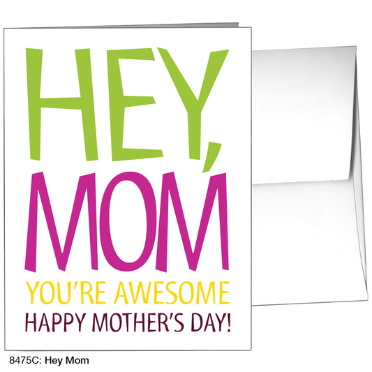 Hey Mom, Greeting Card (8475C)