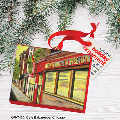 Cafe Ba Ba Reeba, Chicago, Ornament (OR-7430)